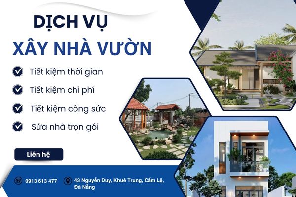 Xây Nhà Vườn Đà Nẵng Uy Tín - Đơn Vị Thi Công Uy Tín, Đẹp Chuẩn